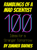 Ramblings of a Mad Scientist: 100 Ideas for a Stranger Tomorrow