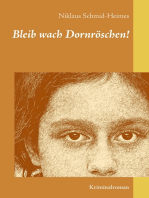Bleib wach Dornröschen!: Kriminalroman