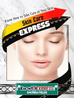 Skin Care Express: Know How to Take Care of Your Skin