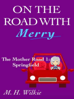 The Mother Road, Part 1: Springfield: On the Road with Merry, #9