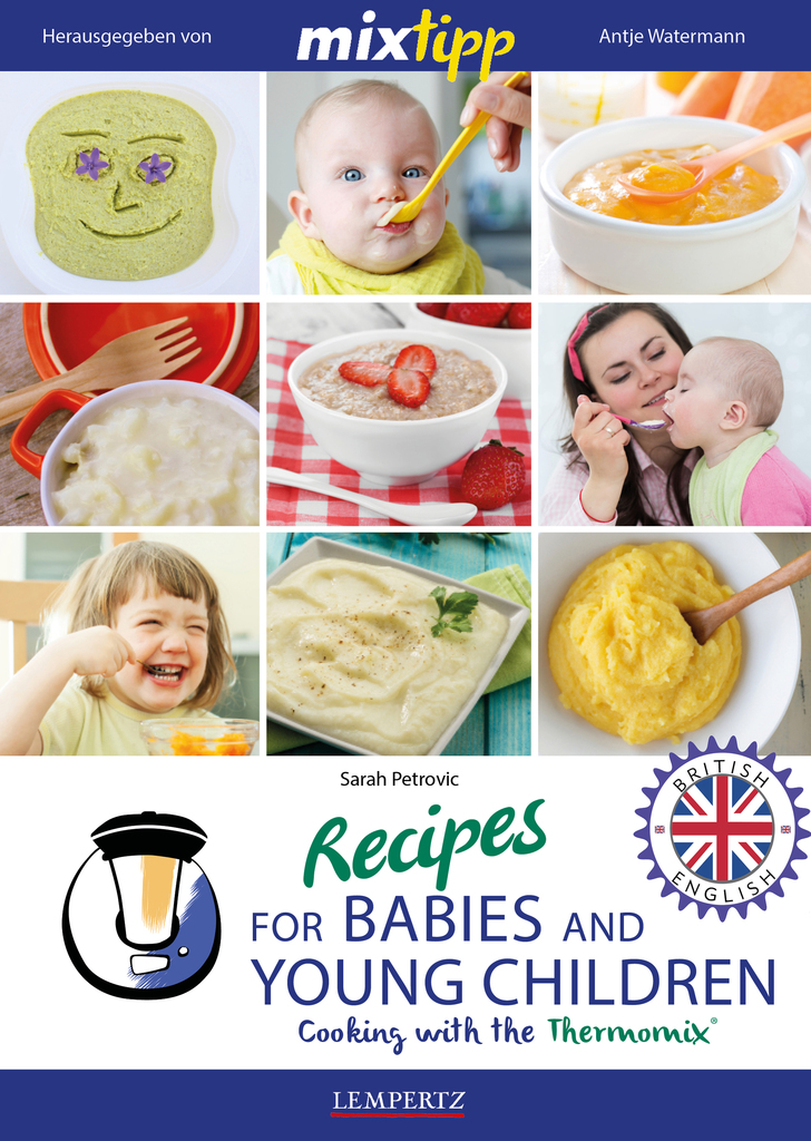 Lea Mixtipp Recipes For Babies And Young Children British English De Sarah Petrovic En Linea Libros