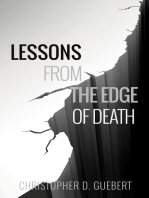 Lessons From The Edge Of Death