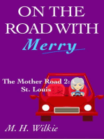The Mother Road, Part 2: St. Louis: On the Road with Merry, #10