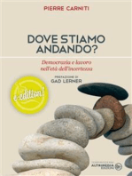 Dove stiamo andando?: Democrazia e lavoro nell'età dell'incertezza