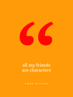 All My Friends Are Characters