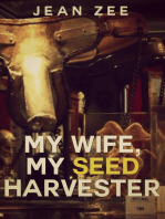 My Wife, My Seed Harvester