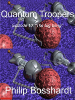 Quantum Troopers Episode 10: The Big Bang