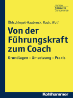 Von der Führungskraft zum Coach: Grundlagen - Umsetzung - Praxis