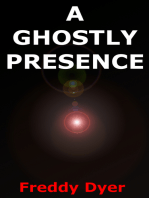 A Ghostly Presence