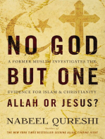 No God but One: Allah or Jesus? (with Bonus Content): A Former Muslim Investigates the Evidence for Islam and Christianity