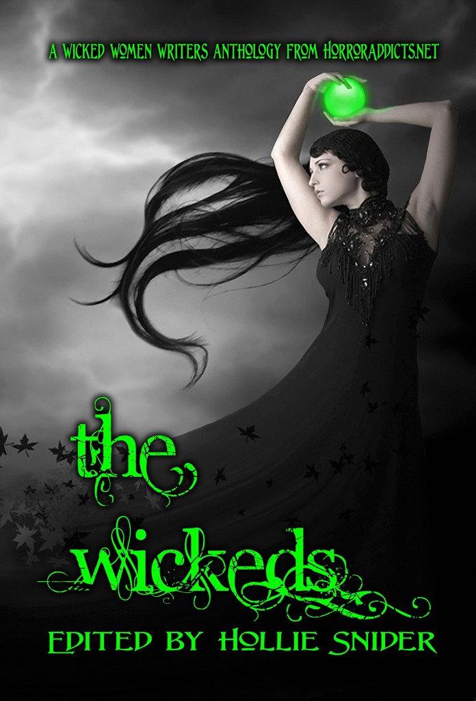 The Wickeds: A Wicked Women Writers Anthology (Volume 1) by ...