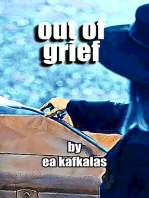 Out of Grief