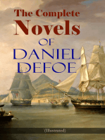 The Complete Novels of Daniel Defoe (Illustrated): Adventure Classics, Pirate Tales & Sea Novels: The Complete Adventures of Robinson Crusoe, Captain Singleton, Moll Flanders, Memoirs of a Cavalier, A Journal of the Plague Year, Colonel Jack, Roxana…