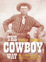 The Cowboy Way: An Exploration of History and Culture