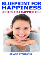 Blueprint for Happiness:9 Steps to a Happier You!