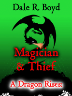 A Dragon Rises: Magician & Thief