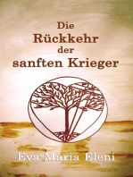 Die Rückkehr der sanften Krieger