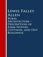 Rural Architecture - Description of Farm Houses, Cottages, and Out Buildings