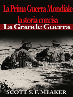 La Prima Guerra Mondiale: la storia concisa - La Grande Guerra