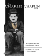 The Charlie Chaplin Book: Ten Stories Adapted from Classic Shorts