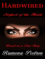 Hardwired “Neglect of the Heart”