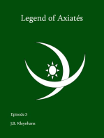 Legend of Axiatés Episode 3