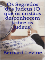 Os Segredos dos Judeus (O que os cristãos desconhecem sobre os judeus)