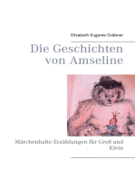 Die Geschichten von Amseline: Märchenhafte Erzählungen für Groß und Klein