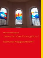 Jesus ist das Evangelium!: Solothurner Predigten 2013-2014