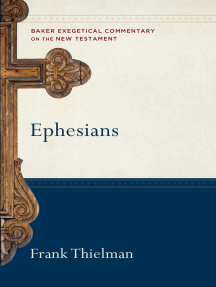 Read Ephesians Baker Exegetical Commentary On The New Testament Online By Frank Thielman Books