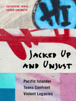 Jacked Up and Unjust: Pacific Islander Teens Confront Violent Legacies