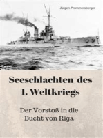 Seeschlachten des 1. Weltkriegs: Der Vorstoß in die Bucht von Riga