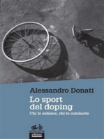 Lo sport del doping: Chi lo subisce, chi lo combatte