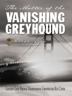 The Matter of the Vanishing Greyhound