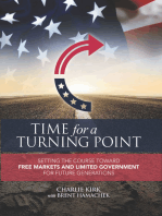 Time for a Turning Point: Setting a Course Toward Free Markets and Limited Government for Future Generations