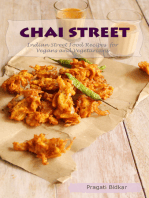 Chai Street: Indian Street Food Recipes for Vegans and Vegetarians