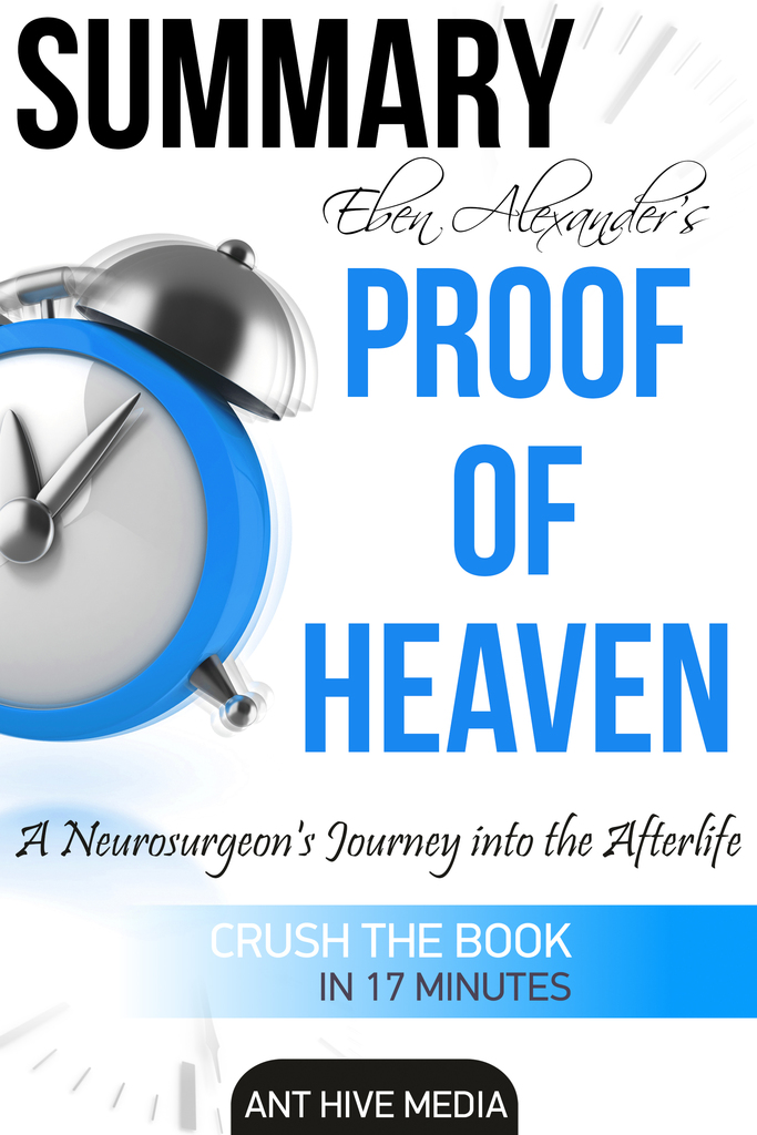 Eben Alexander’s Proof of Heaven: A Neurosurgeon’s Journey into the