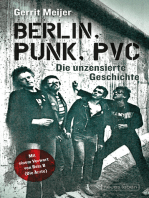 Berlin, Punk, PVC: Die unzensierte Geschichte