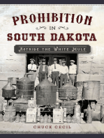 Prohibition in South Dakota: Astride the White Mule