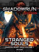 Shadowrun Legends: Stranger Souls (The Dragon Heart Saga, Vol. 1): Shadowrun Legends, #13