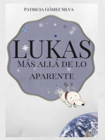 Lukas, Más allá de lo aparente