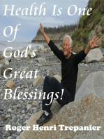 Health Is One Of God's Great Blessings!