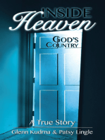 Inside Heaven: God's Country, A True Story
