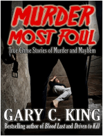 Murder Most Foul: True Crime Stories of Murder and Mayhem