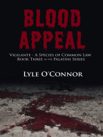 Blood Appeal: Vigilante - A Species of Common Law: Book Three In The Palatini Series