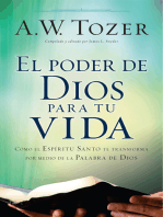 El poder de Dios para tu vida: Cómo el Espíritu Santo te transforma por medio de la palabra de Dios