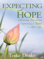 Expecting with Hope: Claiming Joy When Expecting a Baby After Loss