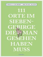 111 Orte im Siebengebirge, die man gesehen haben muss: Reiseführer