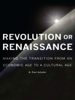 Revolution or Renaissance: Making the Transition from an Economic Age to a Cultural Age