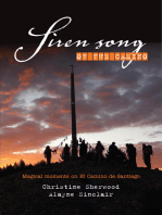 Siren Song of the Camino: Magical Moments On El Camino De Santiago